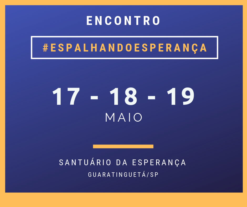 #Encontroespalhandoesperança